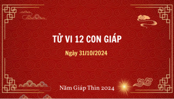 tu-vi-hom-nay-xem-tu-vi-12-con-giap-hom-nay-ngay-31102024-tuoi-thin-tai-chinh-du-chi-tieu-291800